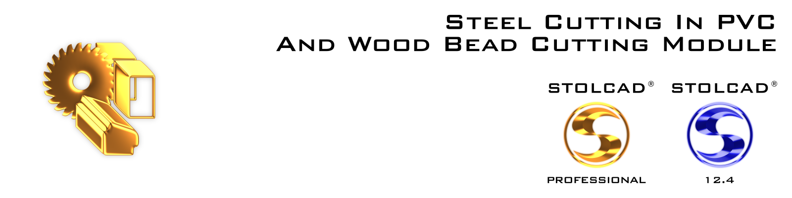 Steel cutting (PVC) and bead cutting (wood) in Stolcad program